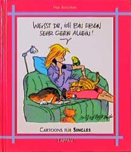 Cartoons für Singles: Ich habe dich belogen! Ich bin gar nicht verheiratet! (Lappans Cartoon-Geschenke)