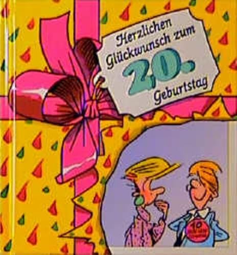 Herzlichen Glückwunsch zum 20. Geburtstag (Viel-Spass-Bücher)