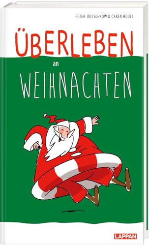 Überleben an Weihnachten - Humorvolle Texte und Cartoons zum Fest: Lustiger Ratgeber für alle, die zur Weihnachtszeit bei der Familie sind - mit satirischen Cartoons Überleben an Weihnachten - Humorvolle Texte und Cartoons zum Fest: Lustiger Ratgeber für alle, die zur Weihnachtszeit bei der Familie sind - mit satirischen Cartoons