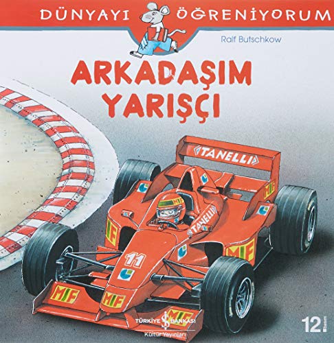 Arkadasim Yarisci: Dünyayi Ögreniyorum Arkadasim Yarisci: Dünyayi Ögreniyorum