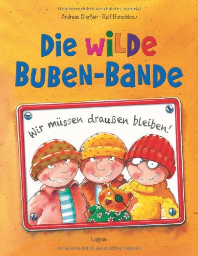Die wilde Buben-Bande Die wilde Buben-Bande