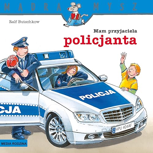 Mądra Mysz Mam przyjaciela policjanta Mądra Mysz Mam przyjaciela policjanta