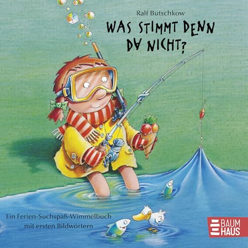 Was stimmt denn da nicht? (Pappbilderbuch): Ein Ferien-Suchspaß-Wimmelbuch mit ersten Bildwörtern (Ralf Butschkow: Suchspaß-Wimmelbücher, Band 2)