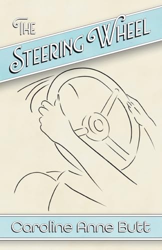 The Steering Wheel The Steering Wheel von Ginninderra Press