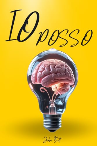 Io Posso! Un libro sulla crescita personale con forti immagini emotive.: Libri crescita personale per tutte le età. von Independently published