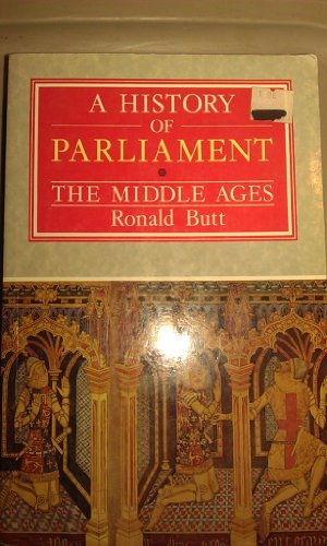 A History of Parliament: The Middle Ages (History and Politics) von Constable