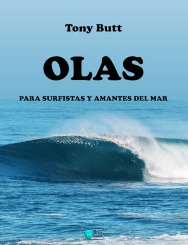 Olas: para surfistas y amantes del mar von Independently published