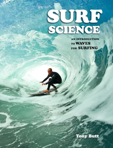 Surf Science: An Introduction To Waves For Surfing von Independently published