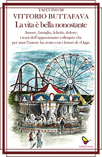 La vita è bella nonostante (Dispacci)