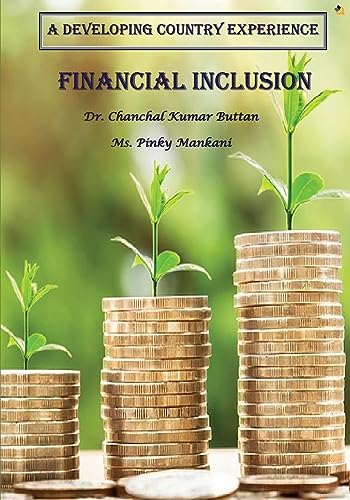 A Developing Country Experience Financial Inclusion von Qurate Books Private Limited
