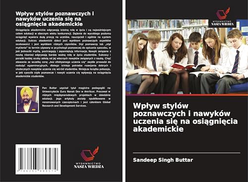 Wp¿yw stylów poznawczych i nawyków uczenia si¿ na osi¿gni¿cia akademickie von Wydawnictwo Nasza Wiedza