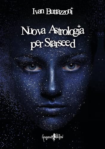Nuova astrologia per starseed von Anguana Edizioni