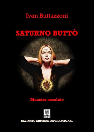Saturno Buttò. Maestro assoluto von Cavinato