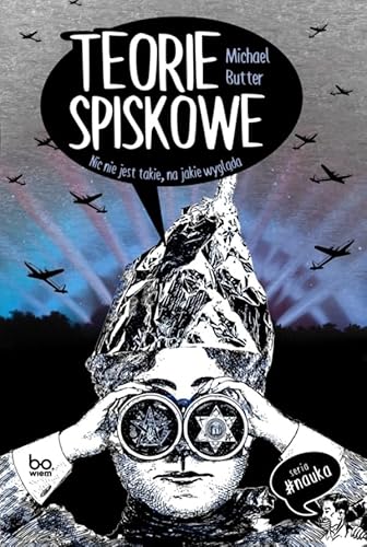 Teorie spiskowe: Nic nie jest takie na jakie wygląda