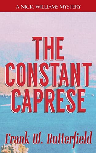 The Constant Caprese (A Nick Williams Mystery, Band 20) von CREATESPACE