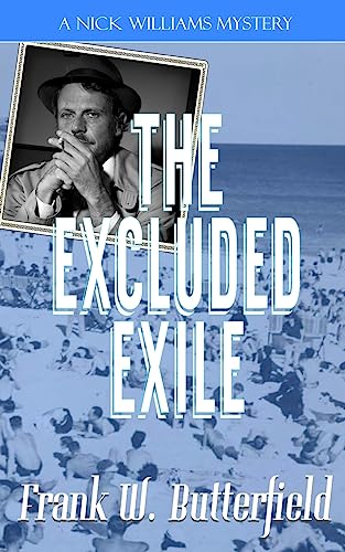 The Excluded Exile (A Nick Williams Mystery, Band 12)