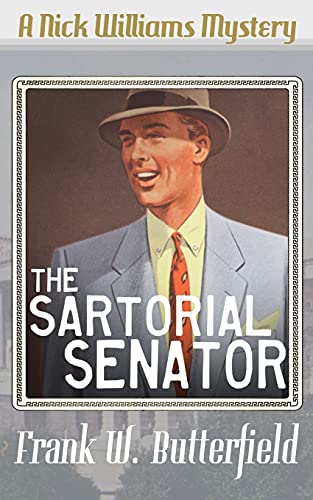 The Sartorial Senator (A Nick Williams Mystery, Band 3)
