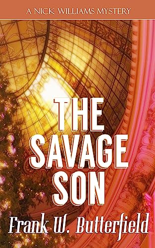 The Savage Son (A Nick Williams Mystery, Band 6)