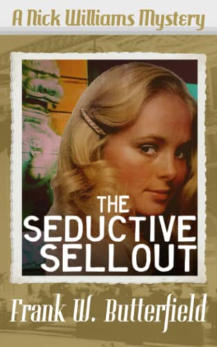 The Seductive Sellout (A Nick Williams Mystery, Band 38)