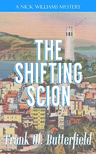 The Shifting Scion (A Nick Williams Mystery, Band 27) von Independently Published