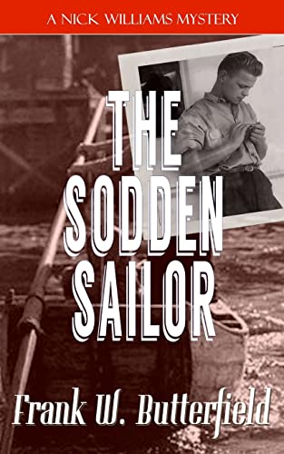 The Sodden Sailor (A Nick Williams Mystery, Band 11)