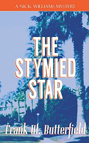 The Stymied Star (A Nick Williams Mystery, Band 23)