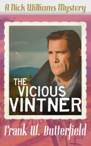 The Vicious Vintner (A Nick Williams Mystery, Band 39) von Independently published