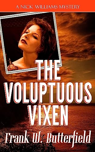 The Voluptuous Vixen (A Nick Williams Mystery, Band 9) von CREATESPACE