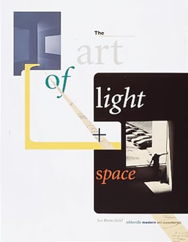 The Art of Light + Space (Abbeville Modern Art Movements)