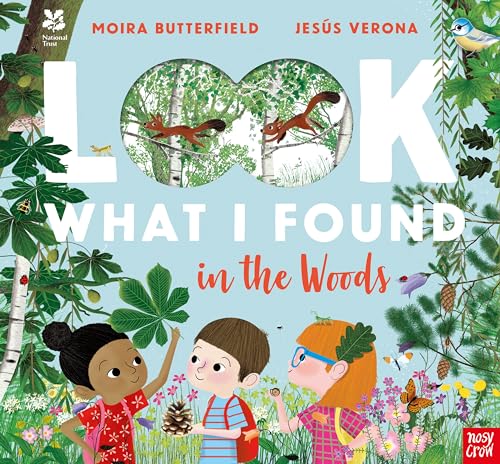 National Trust: Look What I Found in the Woods von Nosy Crow