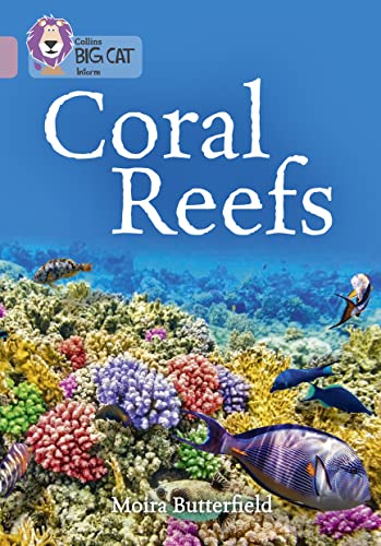 Coral Reefs: Band 18/Pearl (Collins Big Cat) von Collins