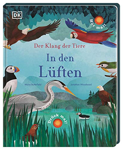 Der Klang der Tiere. In den Lüften: Sound-Buch mit 9 außergewöhnlichen Vogelstimmen Der Klang der Tiere. In den Lüften: Sound-Buch mit 9 außergewöhnlichen Vogelstimmen