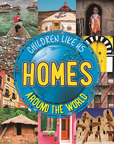 Children Like Us: Homes Around the World: Moira Butterfield