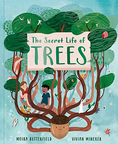 The Secret Life of Trees: Explore the forests of the world, with Oakheart the Brave (1) (Stars of Nature, Band 1) von words & pictures