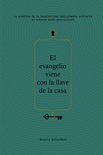 El evangelio viene con la llave de la casa