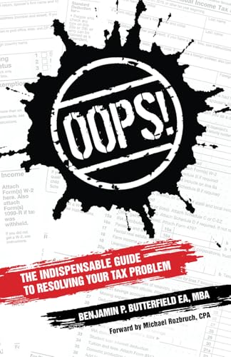 Oops!: The Indispensable Guide to Resolving Your Tax Problem Oops!: The Indispensable Guide to Resolving Your Tax Problem von Niche Pressworks