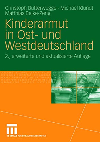 Kinderarmut in Ost- und Westdeutschland Kinderarmut in Ost- und Westdeutschland