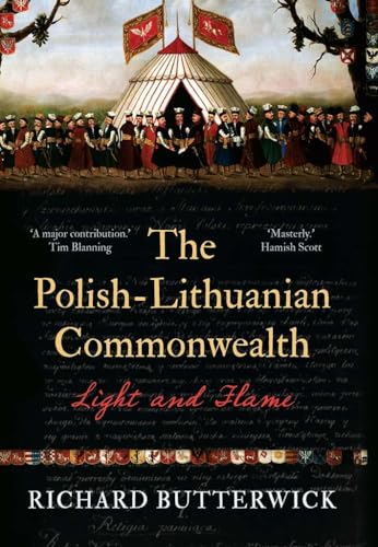 The Polish-lithuanian Commonwealth, 1733-1795: Light and Flame