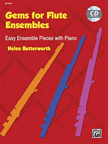 Gems for Flute Ensembles: Easy Ensemble Pieces with Piano (incl. CD) von Alfred Music