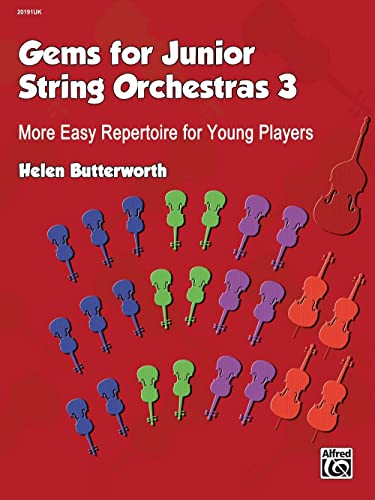 Gems for Junior String Orchestras 3 & 3: More Easy Repertoire for Young Players
