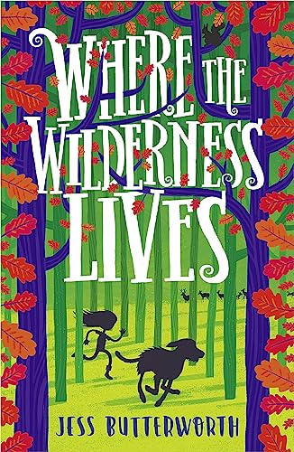 Where the Wilderness Lives von Hachette Children's Book