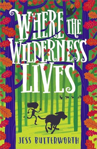 Where the Wilderness Lives von Hachette Children's Book