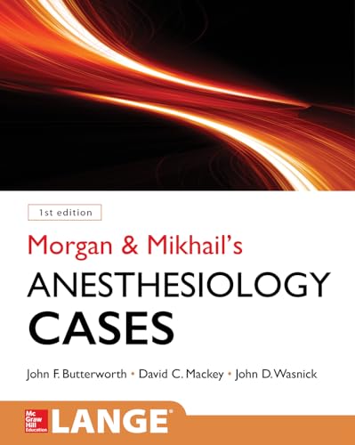 Morgan and Mikhail's Clinical Anesthesiology Cases von McGraw-Hill Education