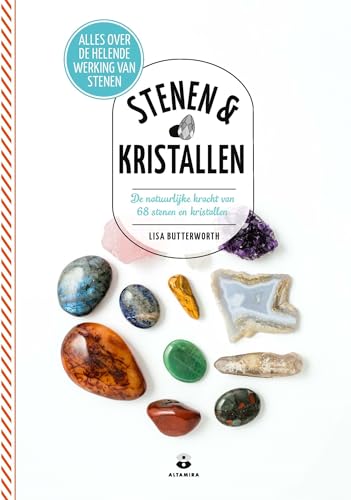 Stenen & kristallen: De natuurlijke kracht van 68 stenen en kristallen