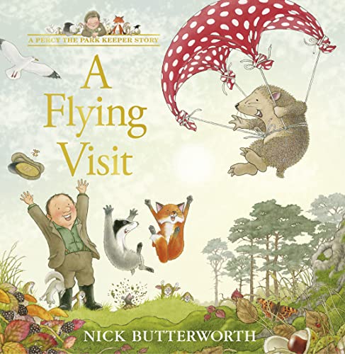 A Flying Visit: A new Percy the Park Keeper adventure! (A Percy the Park Keeper Story) von HarperCollinsChildren’sBooks
