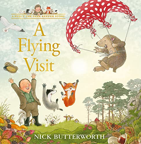 A Flying Visit: A new Percy the Park Keeper adventure! (A Percy the Park Keeper Story)