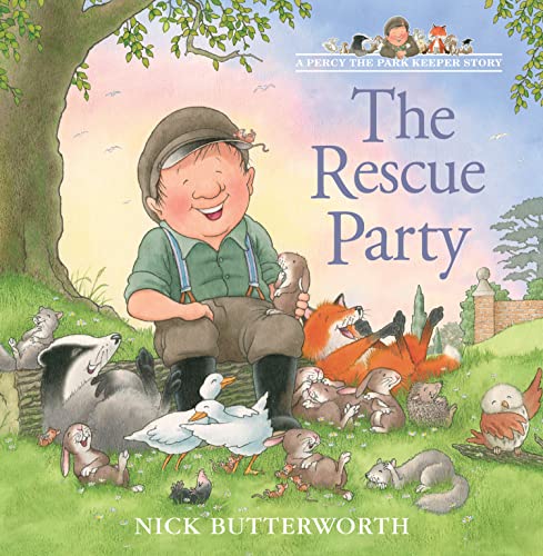The Rescue Party: A funny, illustrated children's picture book from the bestselling author of One Snowy Night (A Percy the Park Keeper Story)