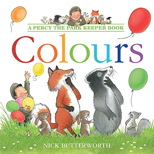 Colours: Learning colours is fun with Percy and his animal friends! (Percy the Park Keeper)