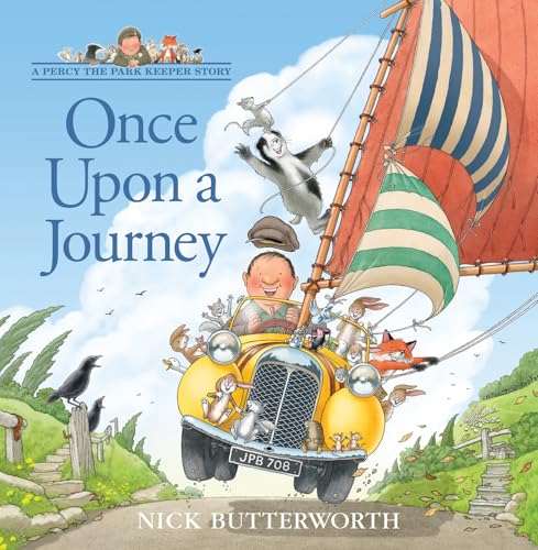 Once Upon a Journey: A funny new illustrated children’s picture book about Percy the Park Keeper and his animal friends! von HarperCollinsChildren’sBooks