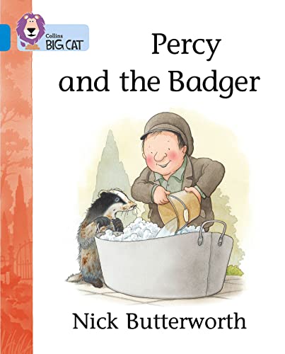 Percy and the Badger: A story with a familiar setting by bestselling Nick Butterworth. (Collins Big Cat)